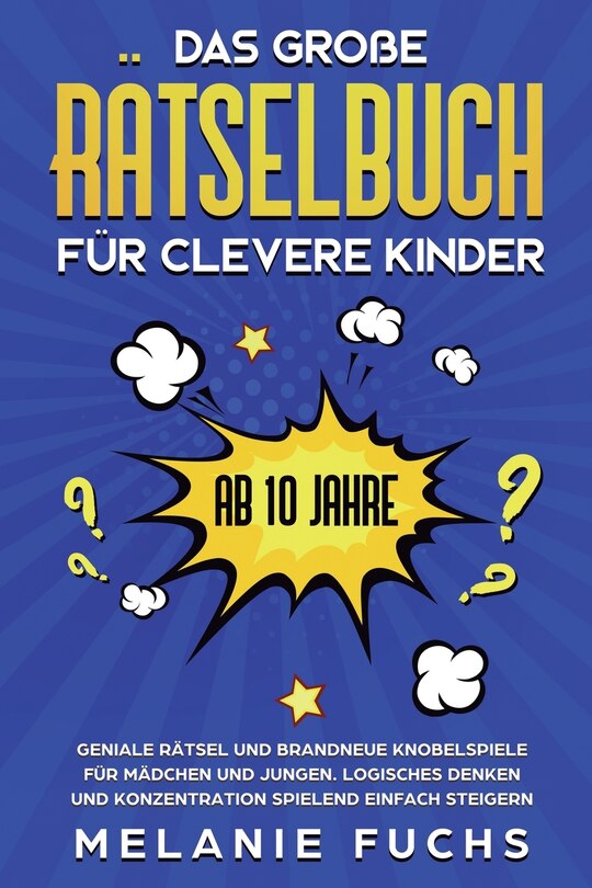Front cover_Das Das große Rätselbuch für clevere Kinder (ab 10 Jahre)