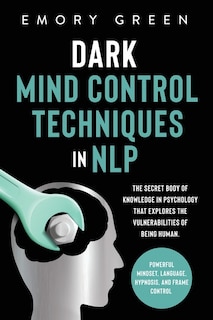 Front cover_Dark Mind Control Techniques in NLP