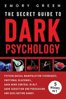 Front cover_The Secret Guide To Dark Psychology
