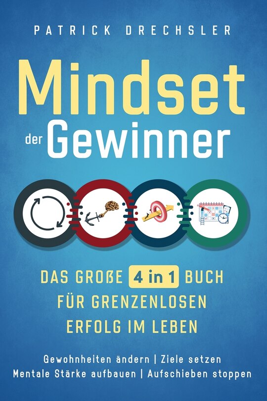 Front cover_Mindset der Gewinner - Das große 4 in 1 Buch für grenzenlosen Erfolg im Leben