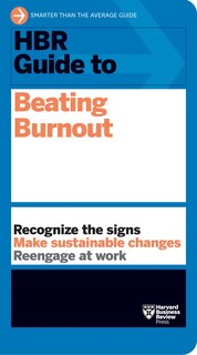 Couverture_Hbr Guide To Beating Burnout