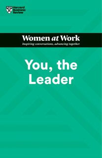 Front cover_You, The Leader (hbr Women At Work Series)