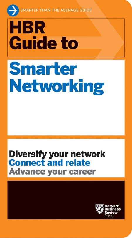 Front cover_Hbr Guide To Smarter Networking (hbr Guide Series)