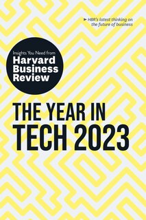 Couverture_The Year In Tech, 2023: The Insights You Need From Harvard Business Review