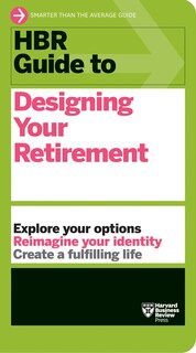 Front cover_HBR Guide to Designing Your Retirement
