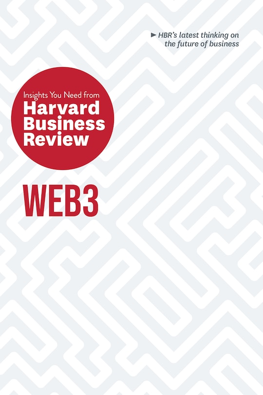 Couverture_Web3: The Insights You Need from Harvard Business Review