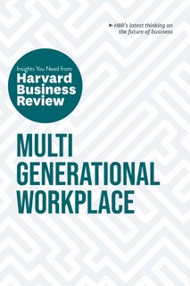 Front cover_Multigenerational Workplace: The Insights You Need from Harvard Business Review