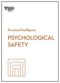 Front cover_Psychological Safety (HBR Emotional Intelligence Series)