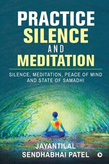 Front cover_Practice Silence and Meditation