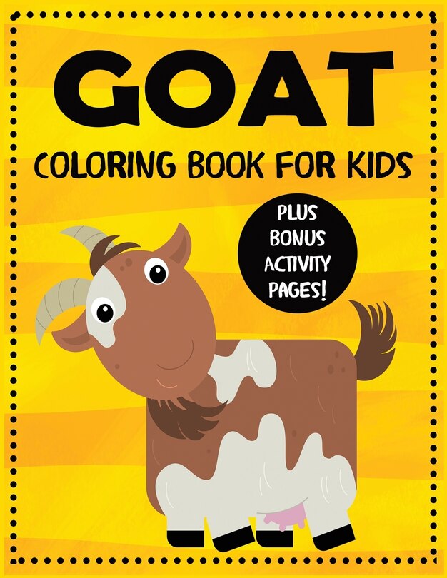 Front cover_Goat Coloring Book for Kids plus Bonus Activity Pages