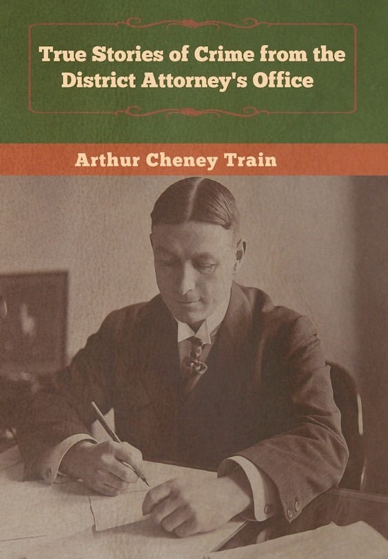 Couverture_True Stories Of Crime From The District Attorney's Office