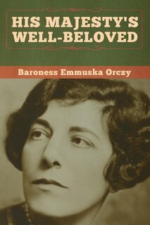 Front cover_His Majesty's Well-beloved
