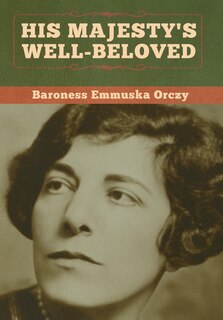 Front cover_His Majesty's Well-beloved