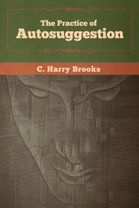 Couverture_The Practice Of Autosuggestion