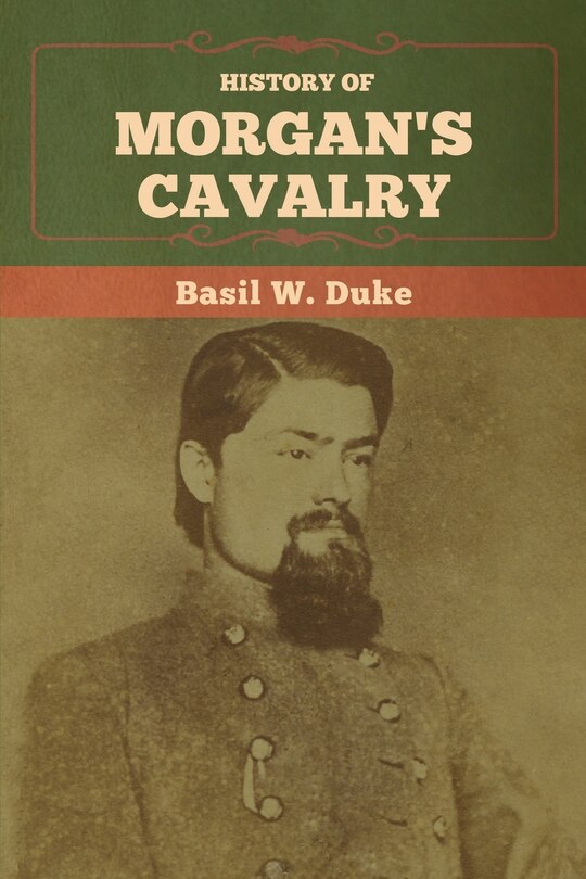 Couverture_History Of Morgan's Cavalry
