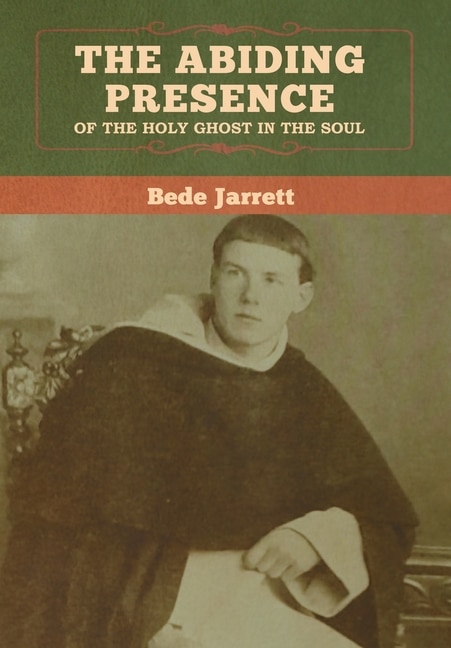 Front cover_The Abiding Presence Of The Holy Ghost In The Soul