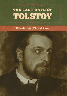 Front cover_The Last Days Of Tolstoy