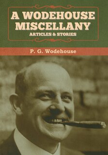 Front cover_A Wodehouse Miscellany
