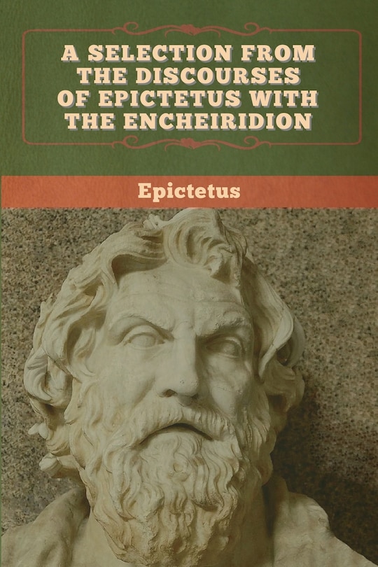 Couverture_A Selection From The Discourses Of Epictetus With The Encheiridion