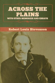Couverture_Across the Plains, with Other Memories and Essays