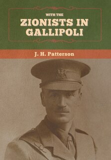 Front cover_With the Zionists in Gallipoli