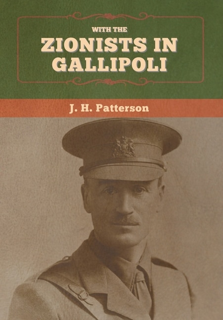 Front cover_With the Zionists in Gallipoli