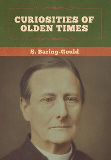 Front cover_Curiosities of Olden Times