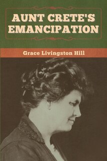Front cover_Aunt Crete's Emancipation