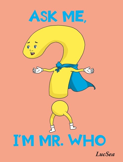 Couverture_Ask Me, I'm Mr. Who