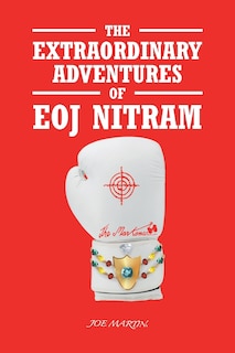Front cover_The Extraordinary Adventures of Eoj Nitram