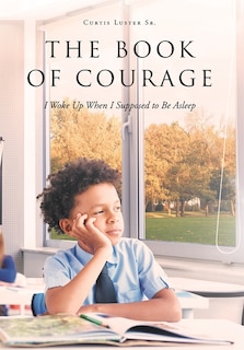 Couverture_The Book of Courage I Woke Up When I Supposed to Be Asleep