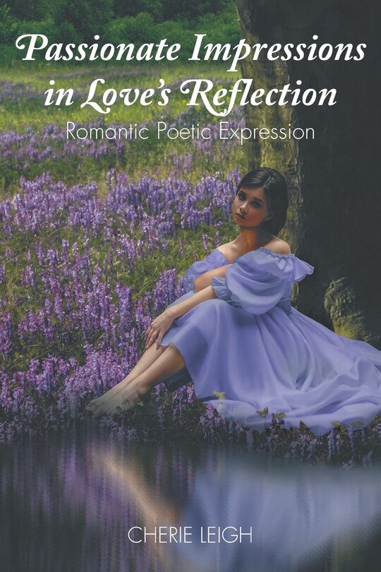 Front cover_Passionate Impressions In Love's Reflection