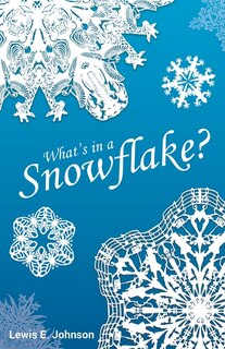 Front cover_What's in a Snowflake?