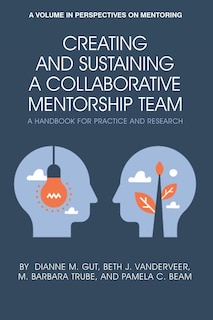Front cover_Creating and Sustaining a Collaborative Mentorship Team