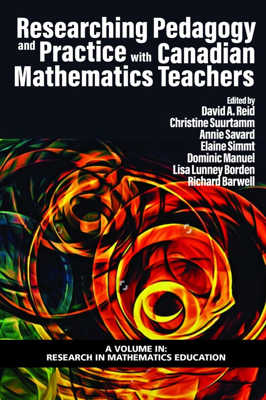 Front cover_Researching Pedagogy and Practice with Canadian Mathematics Teachers