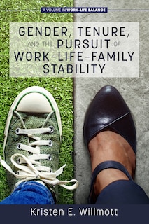 Front cover_Gender, Tenure, and the Pursuit of Work-Life-Family Stability