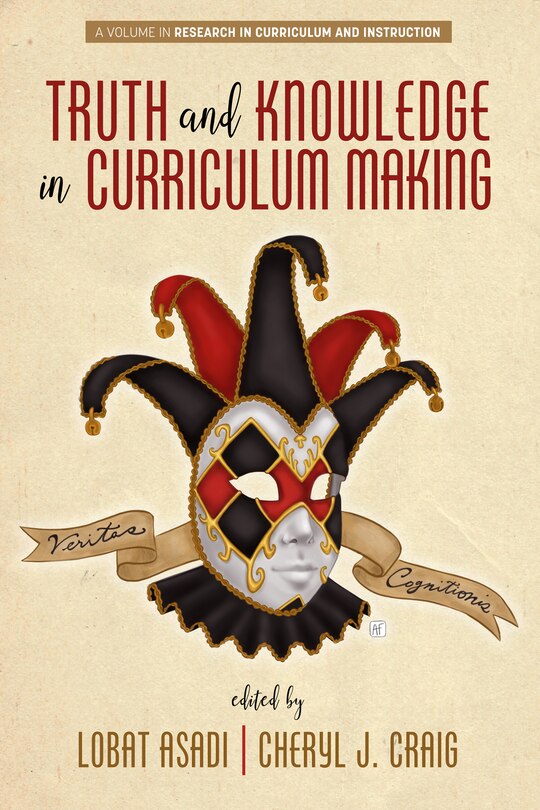 Front cover_Truth and Knowledge in Curriculum Making