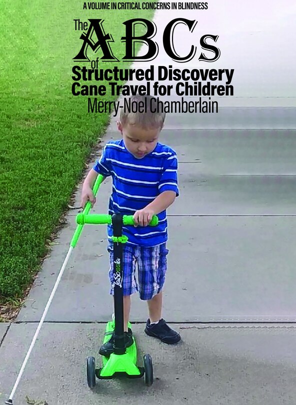 Front cover_The ABCs of Structured Discovery Cane Travel for Children