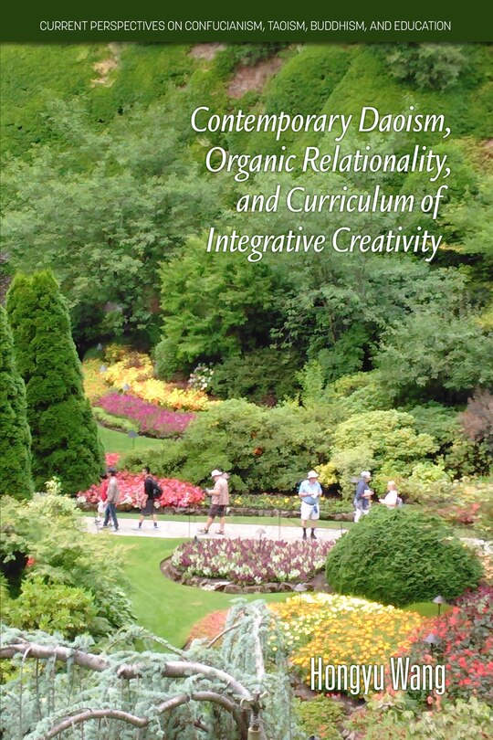 Front cover_Contemporary Daoism, Organic Relationality, and Curriculum of Integrative Creativity