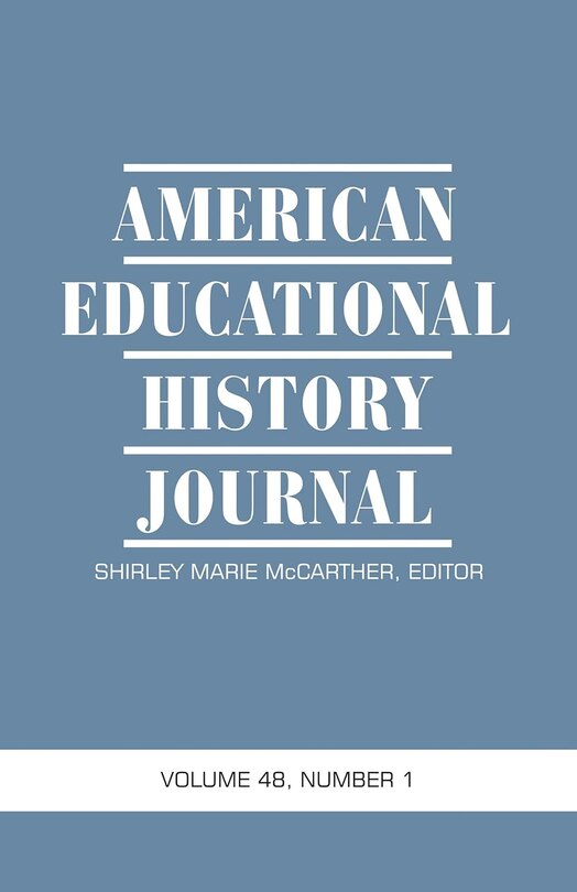 Front cover_American Educational History Journal Vol 48 Issue 1 & 2