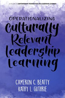 Couverture_Operationalizing Culturally Relevant Leadership Learning