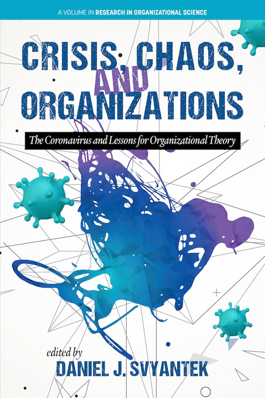 Front cover_Crisis, Chaos, and Organizations
