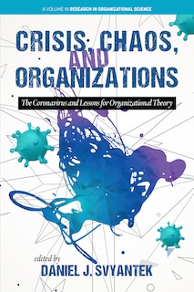 Front cover_Crisis, Chaos, and Organizations