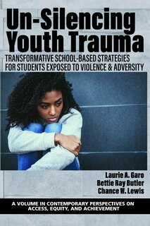 Front cover_Un-Silencing Youth Trauma