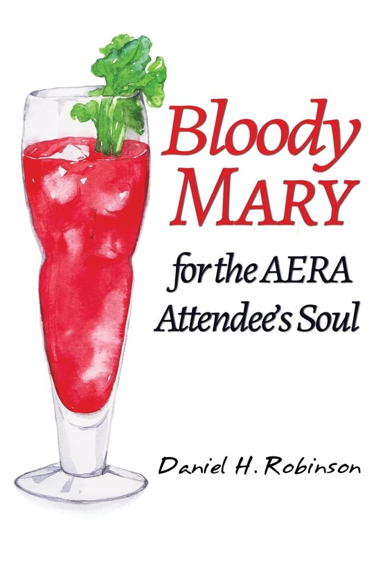 Front cover_Bloody Mary for the AERA Attendee's Soul