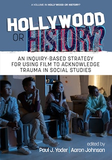 Front cover_Hollywood or History?