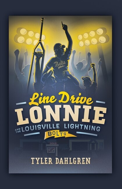 Front cover_Line Drive Lonnie and the Louisville Lightning Bolts