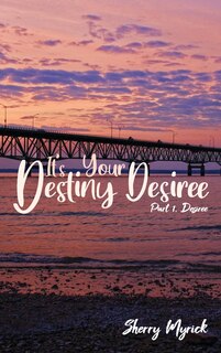 Couverture_It's Your Destiny Desiree