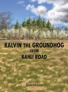 Front cover_Kalvin The Groundhog From Kahli Road
