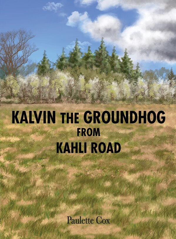 Front cover_Kalvin The Groundhog From Kahli Road